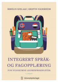 Integrert språk- og fagopplæring for nyankomne andrespråkselever