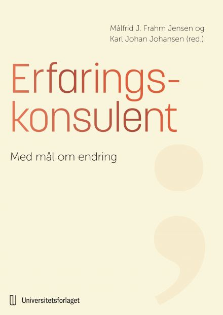 Erfaringskonsulent; med mål om endring